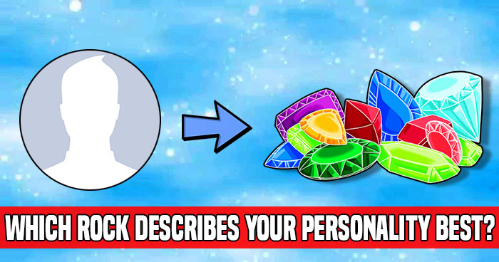 Which Rock Describes Your Personality Best?